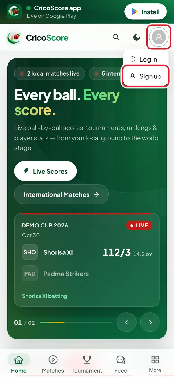 The CricoScore home page on a phone, signed out. The person icon at the top right is circled, and its menu is open with Log in and Sign up; Sign up is circled.